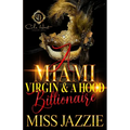 A Miami Virgin & A Hood Billionaire