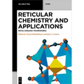 Reticular Chemistry and Applications: Metal-Organic Frameworks