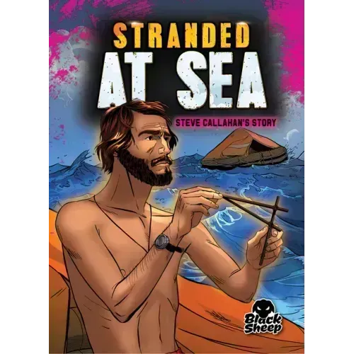 Stranded at Sea: Steve Callahan's Story