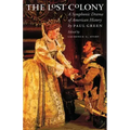 Lost Colony: A Symphonic Drama of American History