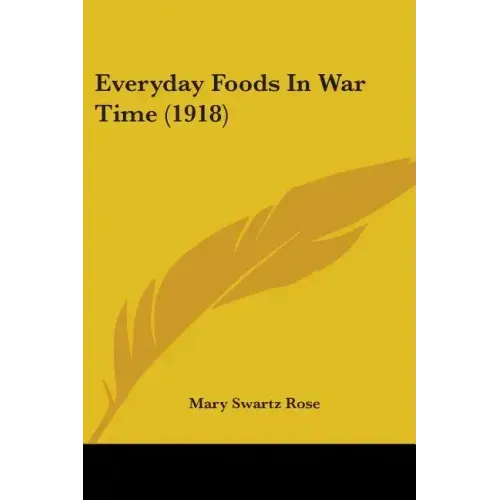 Everyday Foods in War Time (1918)
