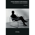 Women designers at the Bauhaus: The history of a silent revolution