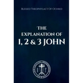 The Explanation of 1, 2 & 3 John