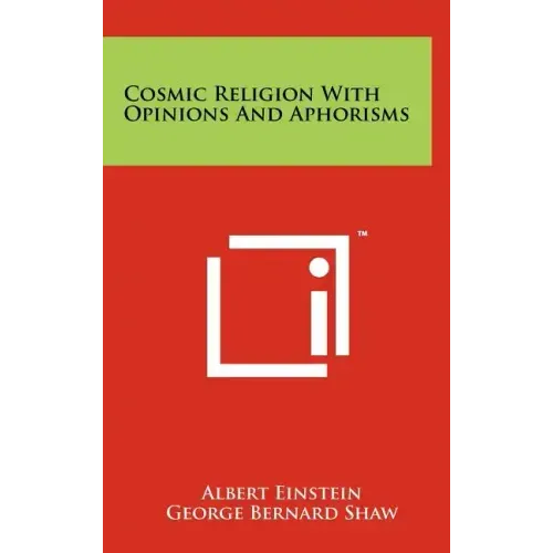 Cosmic Religion With Opinions And Aphorisms