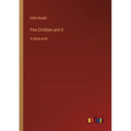 Five Children and It: in large print