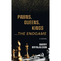 Pawns, Queens, Kings: ...The Endgame