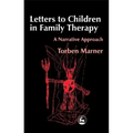 Letters to Children in Family Therapy: A Narrative Approach