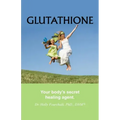 Glutathione: Your Body's Secret Healing Agent