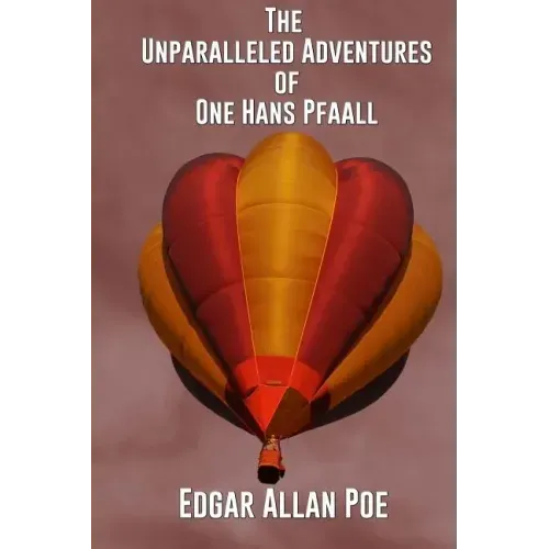 The Unparalleled Adventure of One Hans Pfaall