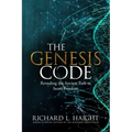 The Genesis Code: Revealing the Ancient Path to Inner Freedom