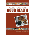 Good Food for Good Health