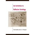 An Invitation to Reflexive Sociology
