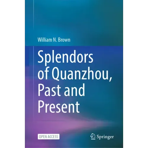 Splendors of Quanzhou, Past and Present
