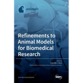 Refinements to Animal Models for Biomedical Research