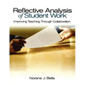 Reflective Analysis of Student Work: Improving Teaching Through Collaboration