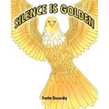 Silence is Golden