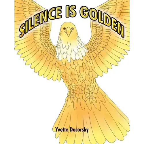 Silence is Golden