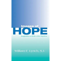 Images of Hope: Imagination as Healer of the Hopeless