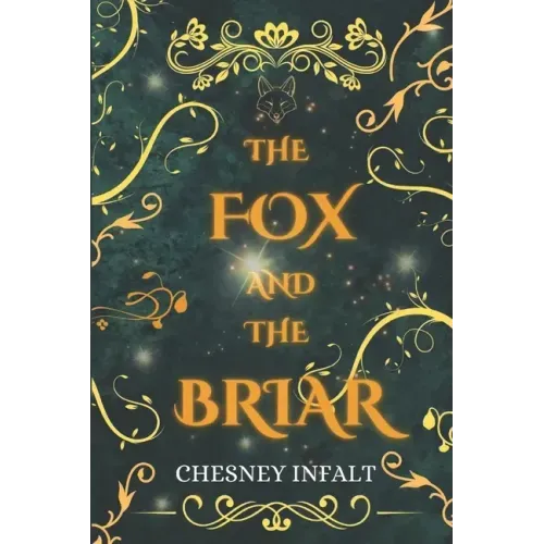 The Fox and the Briar: A Faerie Sleeping Beauty Retelling