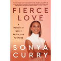 Fierce Love: A Memoir of Family, Faith, and Purpose