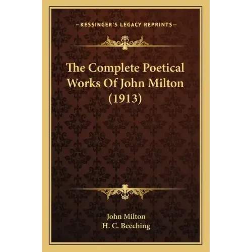 The Complete Poetical Works of John Milton (1913)