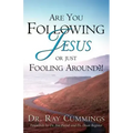 Are You Following Jesus or Just Fooling Around?!