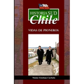 Historia Sud CHILE: Vidas de Pioneros