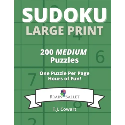 Sudoku Large Print: 200 Medium Puzzles One Puzzle Per Page