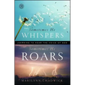 Sometimes He Whispers, Sometimes He Roars: Learning to Hear the Voice of God