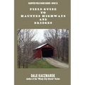 Field Guide to Haunted Highways & Bridges