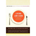 Living Low-Carb: The Complete Guide to Long-Term Carb Dieting