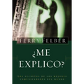 Me Explico?: Los Secretos de Los Mejores Comunicadores del Mundo