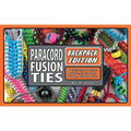 Paracord Fusion Ties--Backpack Edition: Bushcrafts, Bracelets, Baskets, Knots, Fobs, Wraps, & Storage Ties