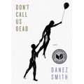 Don't Call Us Dead: Poems
