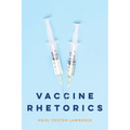 Vaccine Rhetorics