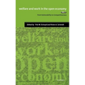 Welfare and Work in the Open Economy: Volume I: From Vulnerability to Competitiveness