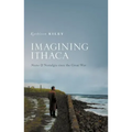 Imagining Ithaca: Nostos and Nostalgia Since the Great War