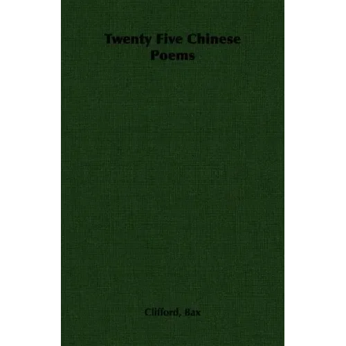 Twenty Five Chinese Poems