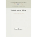 Heinrich Von Kleist: A Study in Tragedy and Anxiety