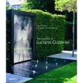The Gardens of Luciano Giubbilei