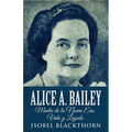 Alice A. Bailey - Madre de la Nueva Era: Vida y Legado