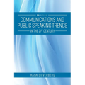 Communications and Public Speaking Trends in the 21st Century