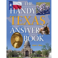 The Handy Texas Answer Book