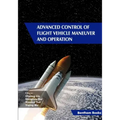 Advanced Control of Flight Vehicle Maneuver and Operation