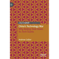 China's Technology War: Why Beijing Took Down Its Tech Giants