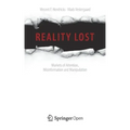 Reality Lost: Markets of Attention, Misinformation and Manipulation