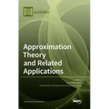 Approximation Theory and Related Applications