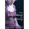 The Bewitchment of Mr. Darcy: a Pride and Prejudice variation