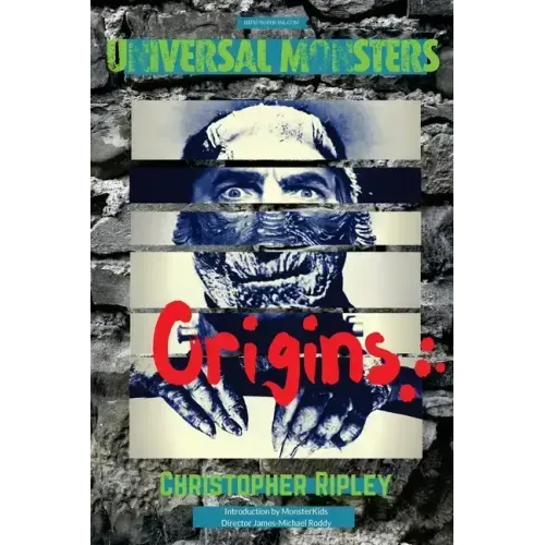 Universal Monsters: Origins: The legends behind the world's greatest cinematic monsters