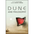 Dune and Philosophy: Minds, Monads, and Muad'dib